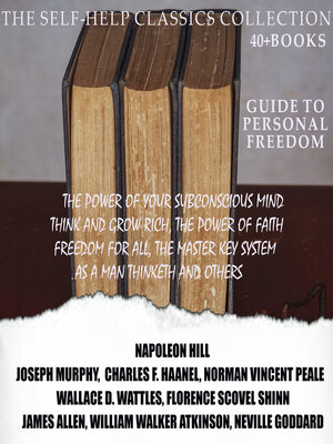 cover image of The Self-Help Classics Collection. Guide to Personal Freedom (40 +  books)